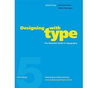Designing with Type: The Essential Guide to Typography [Paperback]