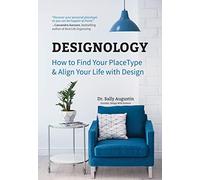 Designology: How to Find Your Placetype & Align Your Life With Design