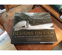 Designs on Film: A Century of Hollywood Art Direction - An Insider's Look at Production Design Through Rare Set Sketches and Photographs