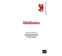 Désillusion - Dominique Bourdin - Puf - broché - Essai