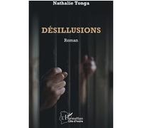 Désillusions Nathalie Tonga (Auteur)