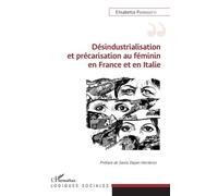 Désindustrialisation Et Précarisation Au Féminin En France Et En Italie