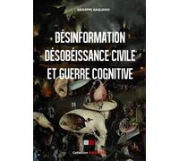 Désinformation, désobéissance civile et guerre cognitive