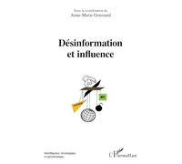 Désinformation et influence – Actes du colloque 27/11/2019 – Europe Unie – L'Harmattan