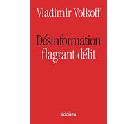 Désinformation, flagrant délit