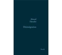 Désintégration - Ahmed Djouder - Stock - broché - Roman