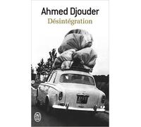 Désintégration de Ahmed Djouder ( 7 septembre 2007 )