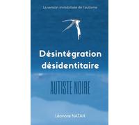 Désintégration désidentitaire: Autiste Noire