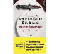 Désintégration - Emmanuelle Richard - Points - Poche - Roman