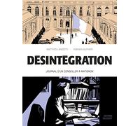 Désintégration - Journal d'un conseiller à Matignon: Journal dun conseiller à Matignon