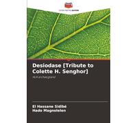 Desiodase [Tribute to Colette H. Senghor]: HLA archeogland