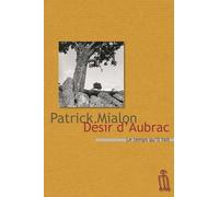 Désir d'Aubrac: Ou Le désarroi des arpenteurs
