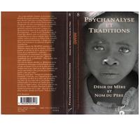Psychanalyse et Traditions, N° 8 : Désir de Mère et Nom du Père