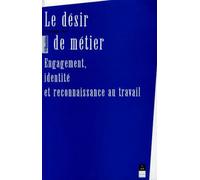 Desir de metier - Pur - Presses Universitaires Rennes - broché - Essai