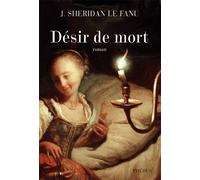 Joseph Sheridan Le Fanu – Désir de mort – Roman – Broché – Phebus Creation