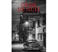 Désir De Nuit - De Virgile À Jean Genet