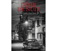 Désir de nuit - De Virgile à Jean Genet Janine Mossuz-Lavau (Auteur)