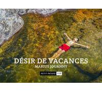 Désir de vacances - Marius Jouanny - Patayo - broché - Bande dessinée