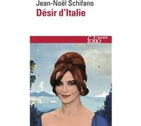 Désir d'Italie Jean-Noël Schifano (Auteur)