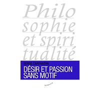 Désir et passion sans motif
