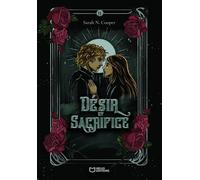 Désir et Sacrifice - Tome II - Sarah N. Cooper - Hello - broché - roman jeunesse