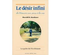 Désir infini de trouver sens à la vie