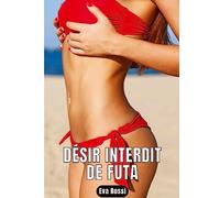 Désir interdit de Futa: 5 Contes Érotiques de Sexe Hard Français