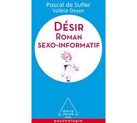 Désir: Roman sexo informatif