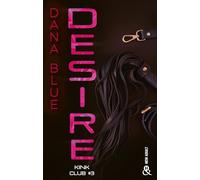 Desire - Kink Club #3: Une romance M/M dans l'univers feutré des clubs BDSM