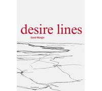 Desire lines - David Mangin - Parentheses Eds - broché - Beau livre