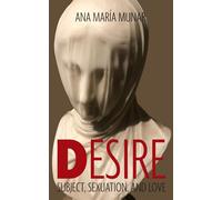 Desire: Subject, Sexuation, and Love