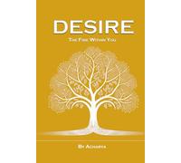 Desire: The Fire Within You