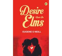 Desire Under the Elms