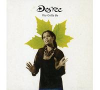 DESIREE - You Gotta Be