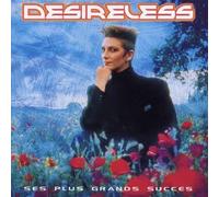 Desireless - Ses plus grands succès