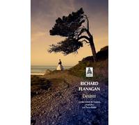 Richard Flanagan – Désirer – Traduction : Pierre Furlan – Actes Sud