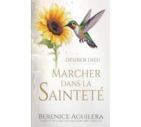 Désirer Dieu : Marcher dans la Sainteté