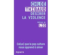 Désirer la violence: Ce(ux) que la pop culture nous apprend à aimer