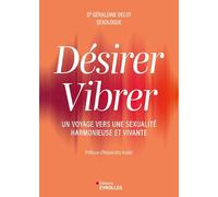 Désirer Vibrer: Un voyage vers une sexualité harmonieuse et vivante