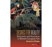 Desires for Reality: Radicalism and Revolution in Western European Film - [Version Originale] Inconnu (Auteur)
