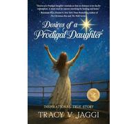 Desires of a Prodigal Daughter