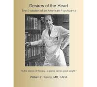 Desires of the Heart: The Evolution of an American Psychiatrist