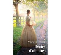 Désirs d'ailleurs - Virginie Platel - Harlequin - Poche - Roman