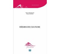 Désirs de culture - Pierre Statius - Eme Et Intercommunications - broché - Essai