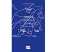 Désirs d'enfant - Jacques André - Puf - broché - Etude