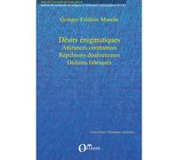 Desirs enigmatiques - Georges Frédéric Manche - Orizons - broché - Essai