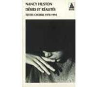 Désirs et réalités Nancy Huston (Auteur)