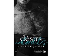 Désirs interdits - Ashley James - Juno Publishing - broché - Récit