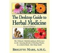 Desktop Guide to Herbal Medicine by Brigitte Mars Brigitte Mars (Auteur)