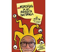 Desmemorias de una revista satírica: Una historia editorial nunca contada